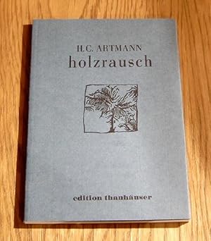 Holzrausch. Gedichte. Holzschnitte von Christian Thanhäuser.