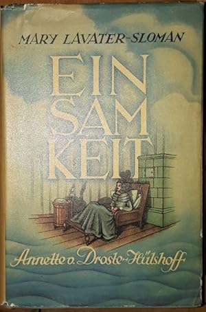 Seller image for Einsamkeit. Das Leben der Annette von Droste-Hlshoff. for sale by Antiquariat Johann Forster