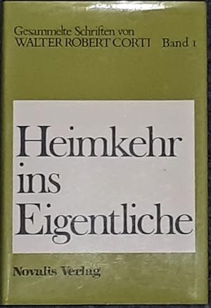 Bild des Verkufers fr Heimkehr ins Eigentliche. zum Verkauf von Antiquariat Johann Forster