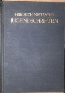 Jugendschriften. Dichtungen / Aufsätze / Vorträge / Aufzeichnungen und philologische Arbeiten 185...