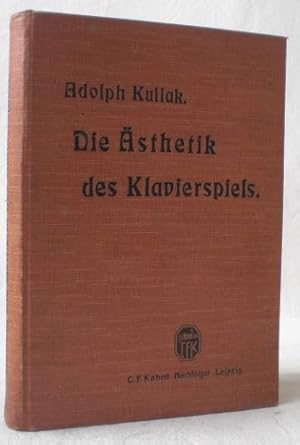 Bild des Verk�ufers f�r Die �sthetik des Klavierspiels. zum Verkauf von AixLibris Antiquariat Klaus Schymiczek