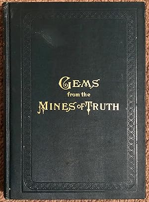 Gems from the Mines of Truth