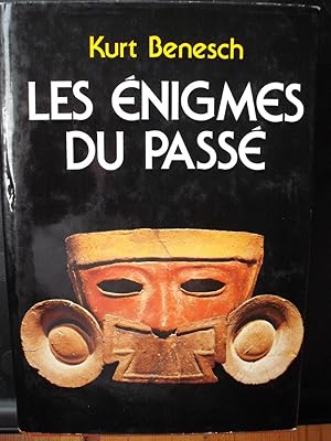 Les énigmes du passé - l'aventure archéologique moderne