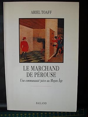 Le marchand de Pérouse - une communauté juive au Moyen âge