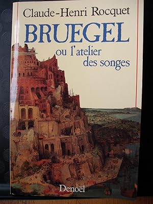 Image du vendeur pour Bruegel ou l'atelier des songes mis en vente par D'un livre  l'autre