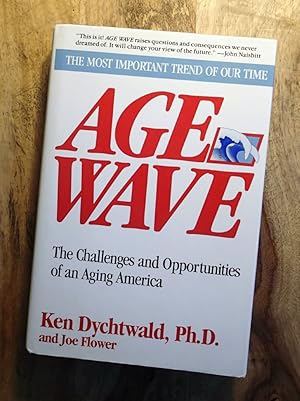 AGE WAVE : The Challenges and Opportunities of an Aging America