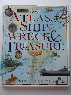 Bild des Verkufers fr THE ATLAS OF SHIPWRECK & TREASURE. zum Verkauf von McLaren Books Ltd., ABA(associate), PBFA