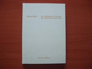 Seller image for LA VOCACIN TEATRAL DE ANTONIO MACHADO for sale by Libros del Reino Secreto