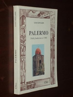 Immagine del venditore per PALERMO - DALLA FONDAZIONE AL 1900 venduto da Libros del Reino Secreto