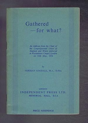 Gathered - For What? An Address from the Chair of the Congregational Union of England and Wales d...