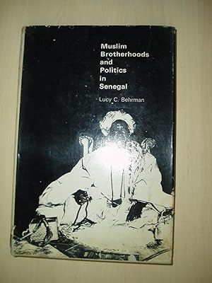 Imagen del vendedor de Muslim Brotherhoods and Politics in Senegal a la venta por Expatriate Bookshop of Denmark