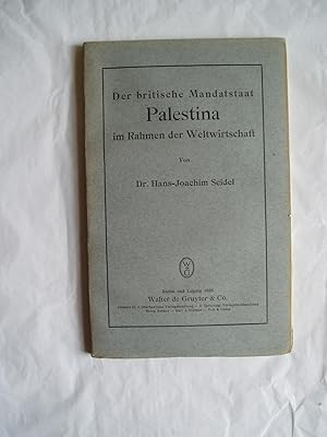 Der britische Mandatstaat Palestina im Rahmen der Weltwirtschaft