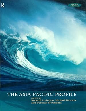 Image du vendeur pour The Asia-Pacific Profile (Pacific Studies) mis en vente par The Haunted Bookshop, LLC