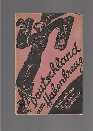 Seller image for Deutschland am Hakenkreuz : Dokumente des Hunnen-faschismus [= Germany under the Swastika : documents of the fascistic Huns] for sale by Meir Turner
