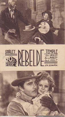 REBELDE - Teatro Circo de Orihuela (Alicante) - Actores: Shirley Temple, John Boles, Karen Morley...