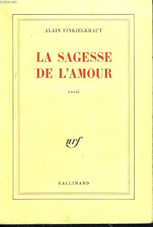Imagen del vendedor de LA SAGESSE DE L'AMOUR. a la venta por Le-Livre