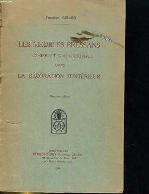 Seller image for LES MEUBLES BRESSANS D'HIER ET D'AUJOURD'HUI DANS LA DECORATION D'INTERIEUR for sale by Le-Livre