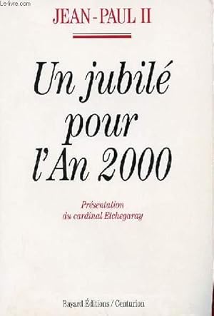 Seller image for UN JUBILE POUR L'AN 2000 for sale by Le-Livre