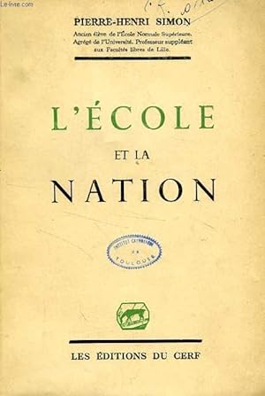 Bild des Verkufers fr L'ECOLE ET LA NATION, ASPECTS DE L'EDUCATION NATIONALE zum Verkauf von Le-Livre