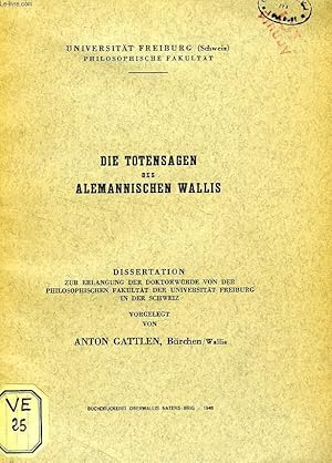 Bild des Verkufers fr DIE TOTENSAGEN DES ALEMANNISCHEN WALLIS (DISSERTATION) zum Verkauf von Le-Livre