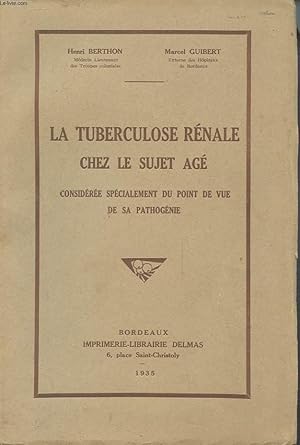 Image du vendeur pour LA TUBERCULOSE RENALE CHEZ LE SUJET AGE mis en vente par Le-Livre