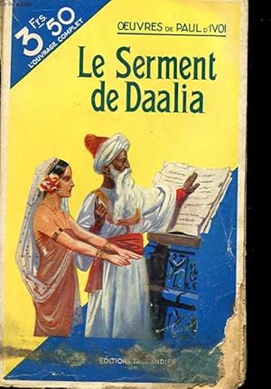 Image du vendeur pour LE SERMENT DE DAALIA mis en vente par Le-Livre