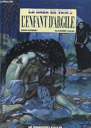 Seller image for LA SAGA DE VAM 2. L'ENFANT D'ARGILE for sale by Le-Livre