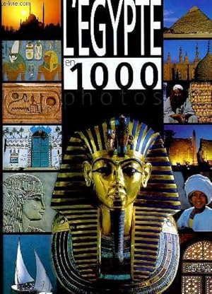 Image du vendeur pour L'EGYPTE EN 1000 PHOTOS mis en vente par Le-Livre