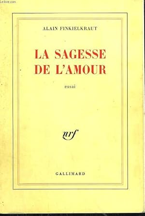 Seller image for LA SAGESSE DE L'AMOUR. for sale by Le-Livre