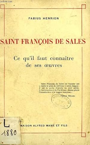 Imagen del vendedor de SAINT FRANCOIS DE SALES, CE QU'IL FAUT CONNAITRE DE SES OEUVRES a la venta por Le-Livre