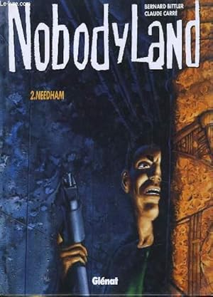 Immagine del venditore per NOBODYLAND. 2: NEEDHAM venduto da Le-Livre