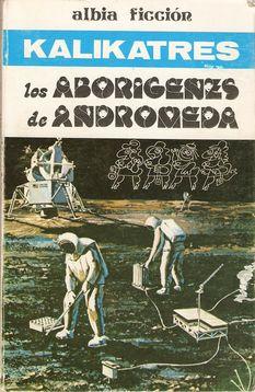 Imagen del vendedor de LOS ABORGENES DE ANDRMEDA a la venta por Palabras & Cosas