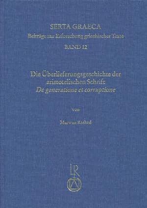Seller image for Die berlieferungsgeschichte der aristotelischen Schrift De generatione et corruptione for sale by Dr. L. Reichert Verlag