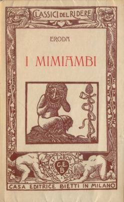 Imagen del vendedor de I Mimiambi Traduzione e proemio di Giovanni Setti e giustificazione di Sergio Musitelli. a la venta por Libri Antichi e Rari di A. Castiglioni