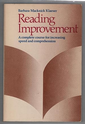 Reading Improvement : A Complete Course for Increasing Speed and Comprehension