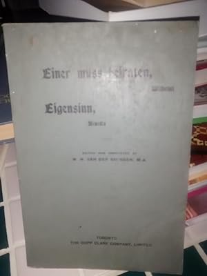 EINER MUSS HEIRATEN (Wilbelmi) EIGENSINN (Benedix)