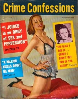 Imagen del vendedor de Crime Confessions Vol.12 No.6 July 1957 (Not on the Menu; "I Joined a High-School Sex Club!"; Love Versus Lunch; She-Devil in the Flesh; "A Million Kisses Drove Me Mad!"; Babes With Bedroom Eyes; Hell-Bent for Blood!; irl With the Red Hot Legs) a la venta por N & A Smiles