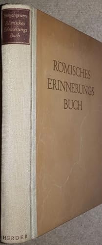 Seller image for Rmisches Erinnerungsbuch. Bildteil: Charlotte Bergengruen. for sale by Antiquariat Johann Forster