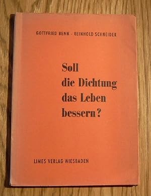 Seller image for Soll die Dichtung das Leben bessern? Zwei Reden, gehalten am 15. November 1955 im Rahmen einer ffentlichen Diskussion im Klner Funkhaus. for sale by Antiquariat Johann Forster