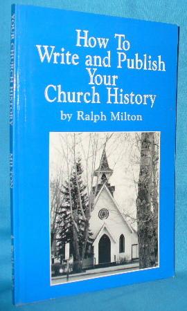 How to Write and Publish Your Church History