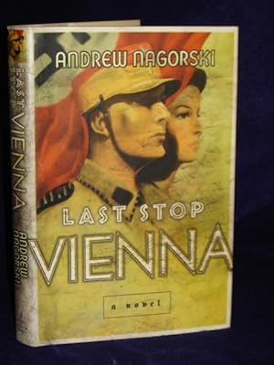 Seller image for Last Stop Vienna: a novel for sale by Gil's Book Loft