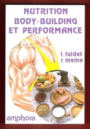 Nutrition , Body-Building et Performance