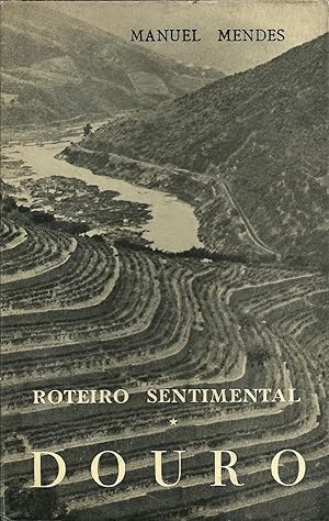 ROTEIRO SENTIMENTAL. DOURO