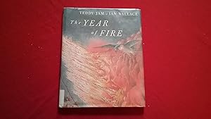 Seller image for THE YEAR OF FIRE for sale by Betty Mittendorf /Tiffany Power BKSLINEN