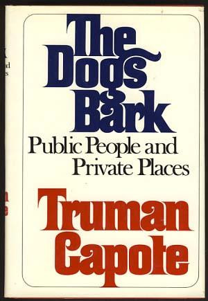 Imagen del vendedor de The Dogs Bark: Public People and Private Places a la venta por Parigi Books, Vintage and Rare