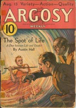 Bild des Verkufers fr ARGOSY Weekly: August, Aug. 13, 1932 ("The Spot of Life") zum Verkauf von Books from the Crypt