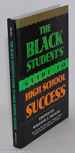 The black student's guide to high school success; foreword by L. Douglas Wilder