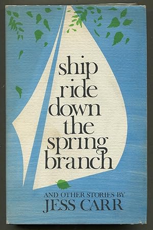 Bild des Verkufers fr Ship Ride Down the Spring Branch and Other Stories zum Verkauf von Between the Covers-Rare Books, Inc. ABAA