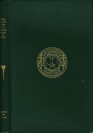 REPORT OF THE U.S. NATIONAL MUSEUM 1911: Annual Report of the Board of Regents of The Smithsonian...