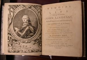 Image du vendeur pour Memoirs Of The Life Of the late Right Honourable John Lindesay of Glenesk; And Lord Lindesay of the Byers. One of the Sixteen Peers for Scotland; Lieutenant-General of His Majesty's Forces; And Colonel of the Royal North British Grey Dragoons. mis en vente par D & E LAKE LTD. (ABAC/ILAB)